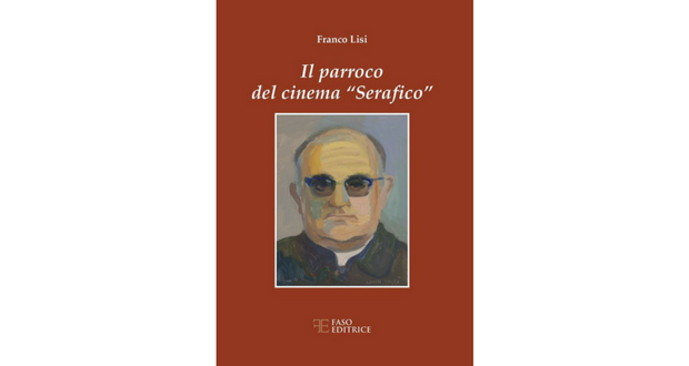 Il Parroco Del Cinema Serafico Di Franco Lisi Slc Cgil Puglia